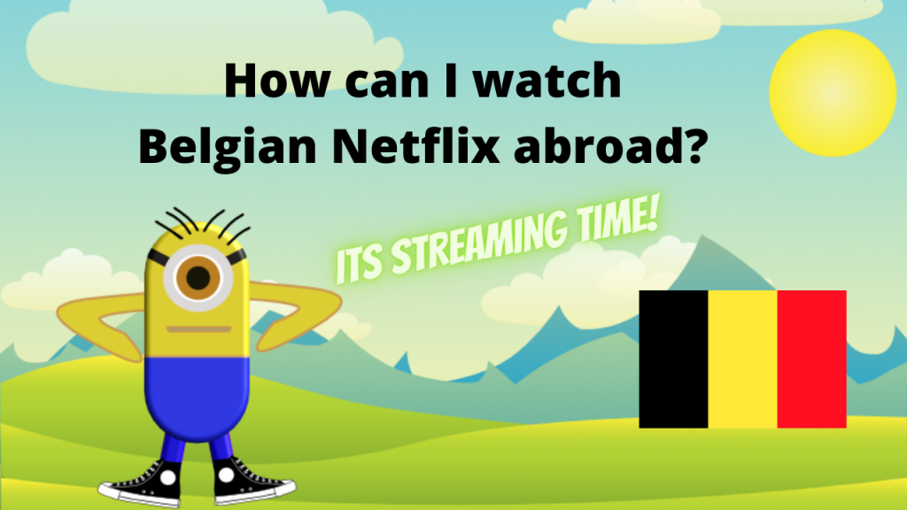 Belgian Netflix abroad